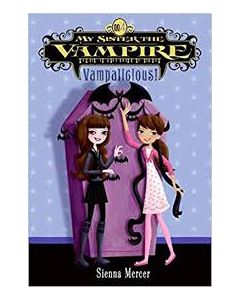 My Sister the Vampire #4: Vampalicious!