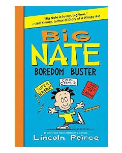 Big Nate Boredom Buster: Super Scribbles, Cool Comix, and Lots of Laughs (Big Nate Activity Book)