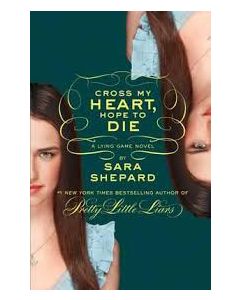 The Lying Game #5: Cross My Heart, Hope to Die
