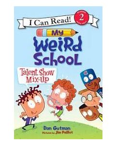 My Weird School: Talent Show Mix-Up