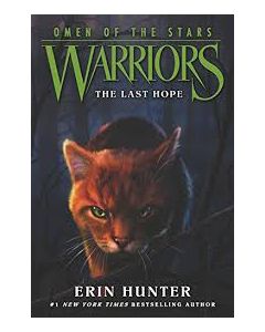 Warriors: Omen of the Stars #6: The Last Hope