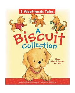 A Biscuit Collection: 3 Woof-Tastic Tales: 3 Biscuit Stories in 1 Padded Board Book!