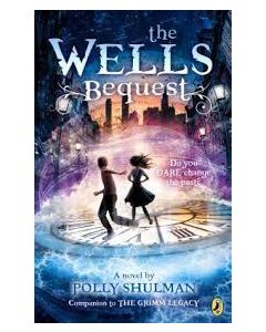 The Wells Bequest: A Companion to the Grimm Legacy