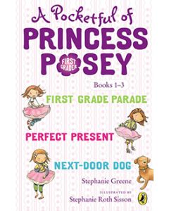 A Pocketful of Princess Posey: Princess Posey| First Grader Books 1-3
