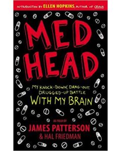 Med Head : My Knock-down, Drag-out, Drugged-up Battle with My Brain
