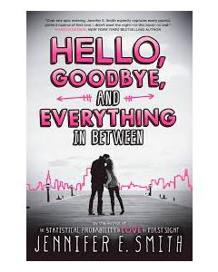 Hello| Goodbye| and Everything in Between