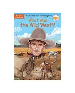 What Was the Wild West?