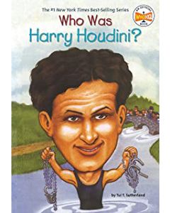 Who Was Harry Houdini?