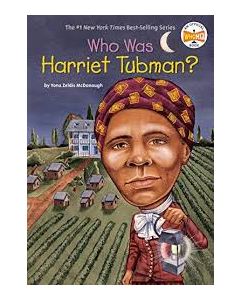 Who Was Harriet Tubman?