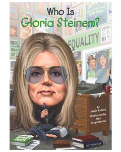 Who Is Gloria Steinem?