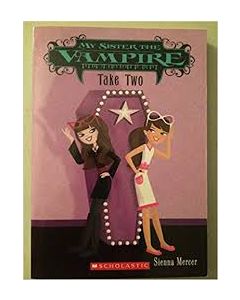 Take Two (My Sister the Vampire )