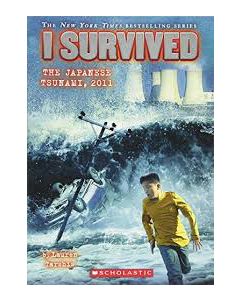 I Survived the Japanese Tsunami| 2011 (I Survived #8)