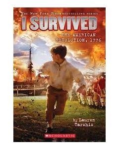 I Survived the American Revolution| 1776 (I Survived #15)| Volume 15
