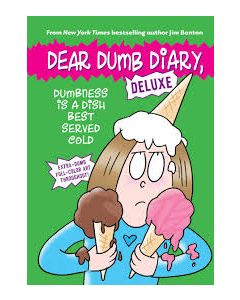 Dumbness is a Dish Best Served Cold (Dear Dumb Diary: Deluxe)