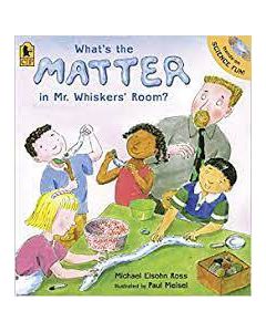 What's the Matter in Mr. Whiskers' Room?