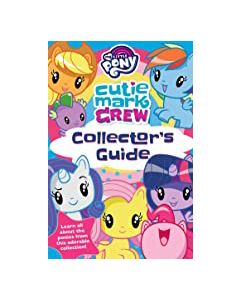 My Little Pony Cutie mark crew Collector´s Guide