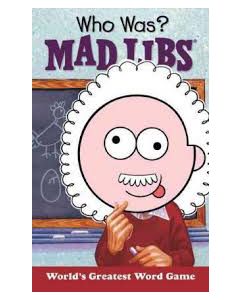 Who Was? Mad Libs