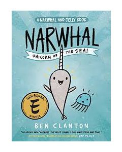 Narwhal: Unicorn of the Sea (a Narwhal and Jelly Book #1)