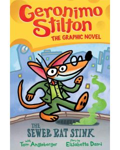 THE SEWER RAT STINK #1 Geronimo Stilton