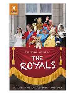 The Rough Guide to the Royals