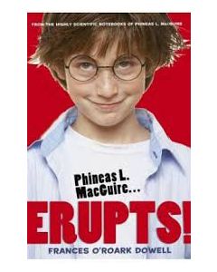 Phineas L. Macguire ...Erupts! (Reprint)