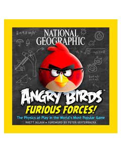 National Geographic Angry Birds Furious Forces!: The Physics at Play in the World's Most Popular Game