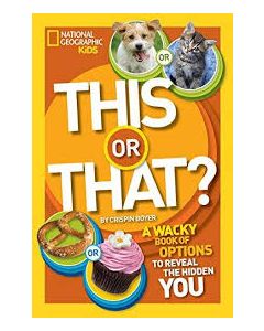 This or That?: The Wacky Book of Choices to Reveal the Hidden You