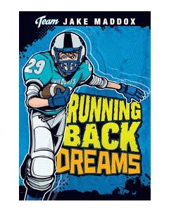 Jake Maddox: Running Back Dreams