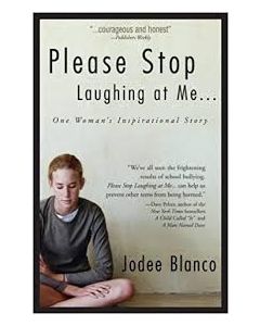 Please Stop Laughing at Me: One Woman's Inspirational Story