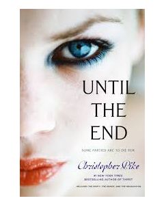 Until the End: The Party; The Dance; The Graduation (Bind-Up)