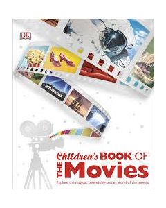 Children's Book of the Movies: Explore the Magical| Behind-The-Scenes World of the World