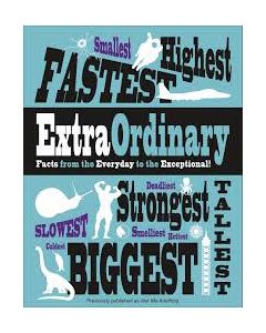 ExtraOrdinary: Facts from the Everyday to the Exceptional!