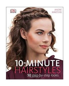 10-MINUTE HAIRSTYLES