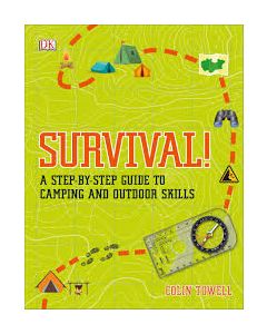 Survival!: A Step-By-Step Guide to Camping and Outdoor Skills