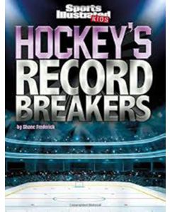 SPORTS ILUSTRATED KIDS HOCKEY´S RECORDS BREAKERS