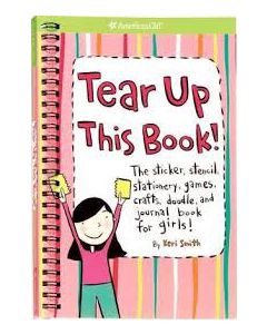 Tear Up This Book!: The Sticker| Stencil| Stationery| Games| Crafts| Doodle| and Journal Book for Girls!