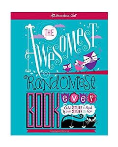 The Awesomest| Randomest Book Ever: Super Smarts and Silly Stuff for Girls