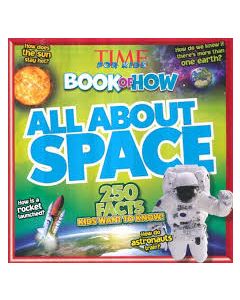 All about Space (Time for Kids Book of How)
