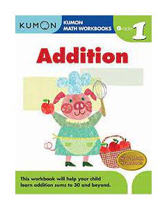 Grade 1 Addition (Kumon Math Workbooks)