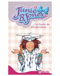 JUNIE B. JONES 17 Y LA FIESTA DE FIN DE CURSO