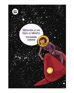 Mande a Su Hijo a Marte