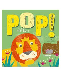 Pop! Popopuestos en la Selva = Popposites: In the Wild