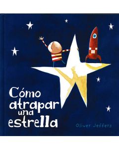 Cómo atrapar una estrella