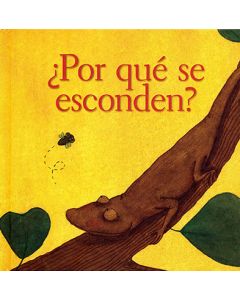 ¿Por qué se esconden?